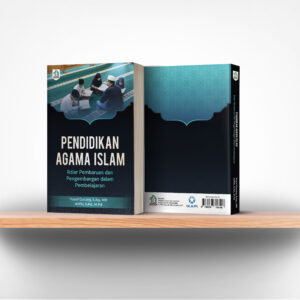 Pendidikan Agama Islam: Iktiar Pembaruan dan Pengembangan dalam Pembelajaran