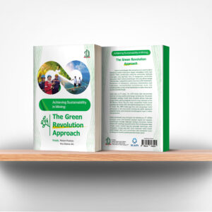 Achieving Sustainability in Mining: The Green Revolution Approach