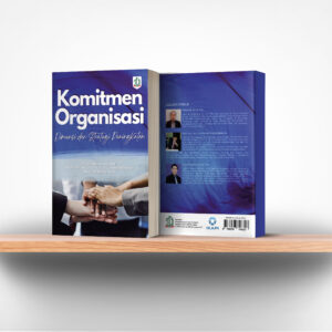 Komitmen Organisasi Dimensi Dan Strategi Peningkatan