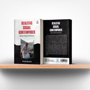 Realitas Sosial Kontemporer: Sebuah Bedah Kritisisme