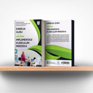 Kinerja Guru dalam Implementasi Kurikulum Merdeka