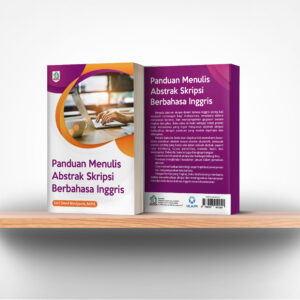 Panduan Menulis Abstrak Skripsi Berbahasa Inggris