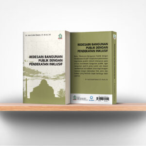 Redesain Bangunan Publik Dengan Pendekatan Inklusif