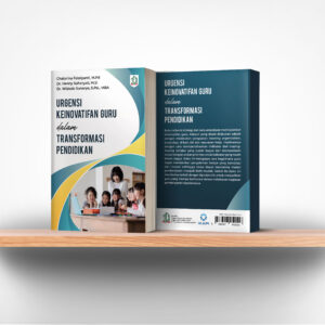 Urgensi Keinovatifan Guru Dalam Transformasi Pendidikan