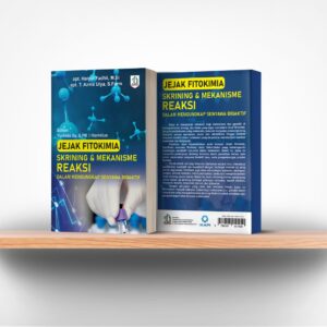 Jejak Fitokimia: Skrining & Mekanisme Reaksi Dalam Mengungkap Senyawa Bioaktif