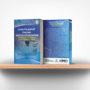 Ilmu Filsafat Dalam Sistem Kesehatan: Perspektif BPJS Sebagai Pilar Keadilan Sosial