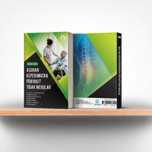Buku Ajar Asuhan Keperawatan Penyakit Tidak Menular