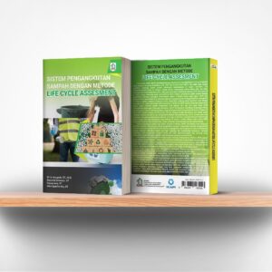 Sistem Pengangkutan Sampah Dengan Metode Life Cycle Assesment