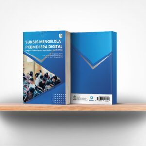 Sukses Mengelola PKBM Di Era Digital : Integrasi Kepemimpinan, Keperibadian, Dan Efektifitas
