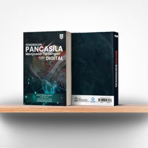 Pendidikan Pancasila: Menjawab Tantangan di Era Digital
