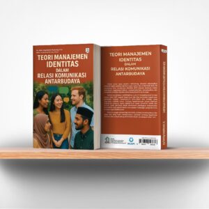 Teori Manajemen Identitas Dalam Relasi Komunikasi Antarbudaya