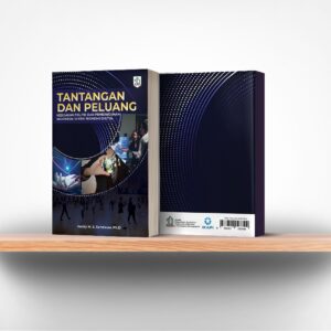 Tantangan dan Peluang Kebijakan Politik dan Pembangunan Indonesia di Era Ekonomi Digital
