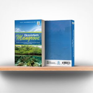 Ekosistem Mangrove (klasifikasi Ekosistem Mangrove di Pesisir Pantai Teluk Kupang Nusa Tenggara Timur)