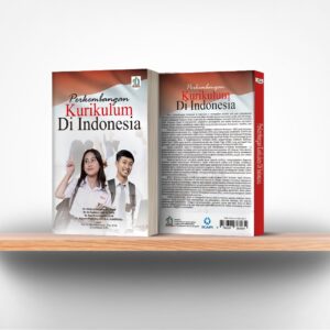 Perkembangan Kurikulum Di Indonesia