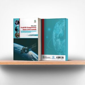 Buku Ajar Praktik Pengolahan Data Citra Satelit Chapter 1 Tahap Download Citra, Koreksi Geometrik, Cropping dan Interpretasi Manual