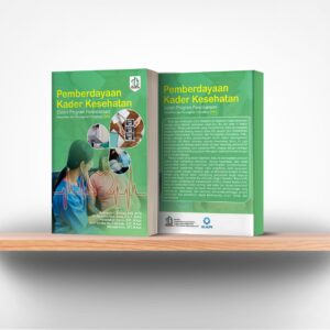 Pemberdayaan Kader Kesehatan dalam Program Perencanaan Persalinan dan Pencegahan Komplikasi (P4K).