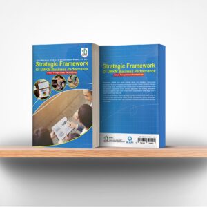 Strategic Framework of UMKM Business Performance untuk Pengentasan Kemiskinan