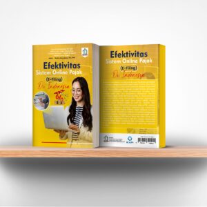 Efektivitas Sistem Online Pajak (E-Filing) di Indonesia