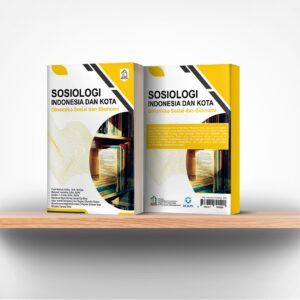 Sosiologi Indonesia dan Kota: Dinamika Sosial dan Ekonomi