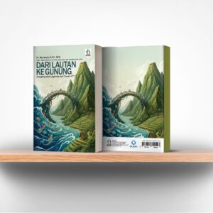 Dari Lautan Ke Gunung : Dongeng dan Legenda dari Tanah NTT