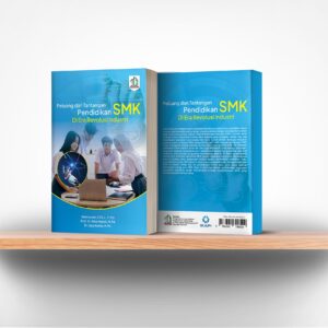 Peluang dan Tantangan Pendidikan SMK Di Era Revolusi Industri