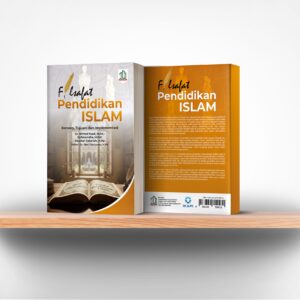 Filsafat Pendidikan Islam: Konsep, Tujuan dan Implementasi