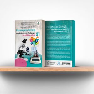 Penerapan Biologi Untuk Menjawab Tantangan Pendidikan Abad 21