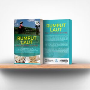 Rumput Laut : Reka Cipta Budidaya dan Produk