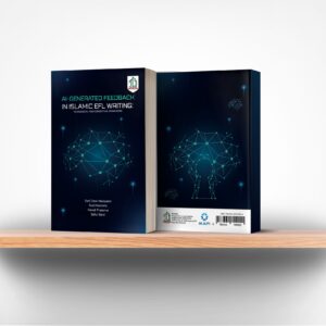 AI-Generated Feedback in Islamic EFL Writing: Pedagogical and Conceptual Framework