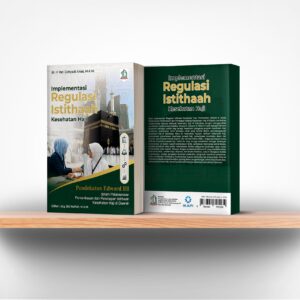 Implementasi Regulasi Istithaah Kesehatan Haji: Pendekatan Edward III dalam Pelaksanaan Pemeriksaan dan Penetapan Istithaah Kesehatan Haji di Daerah