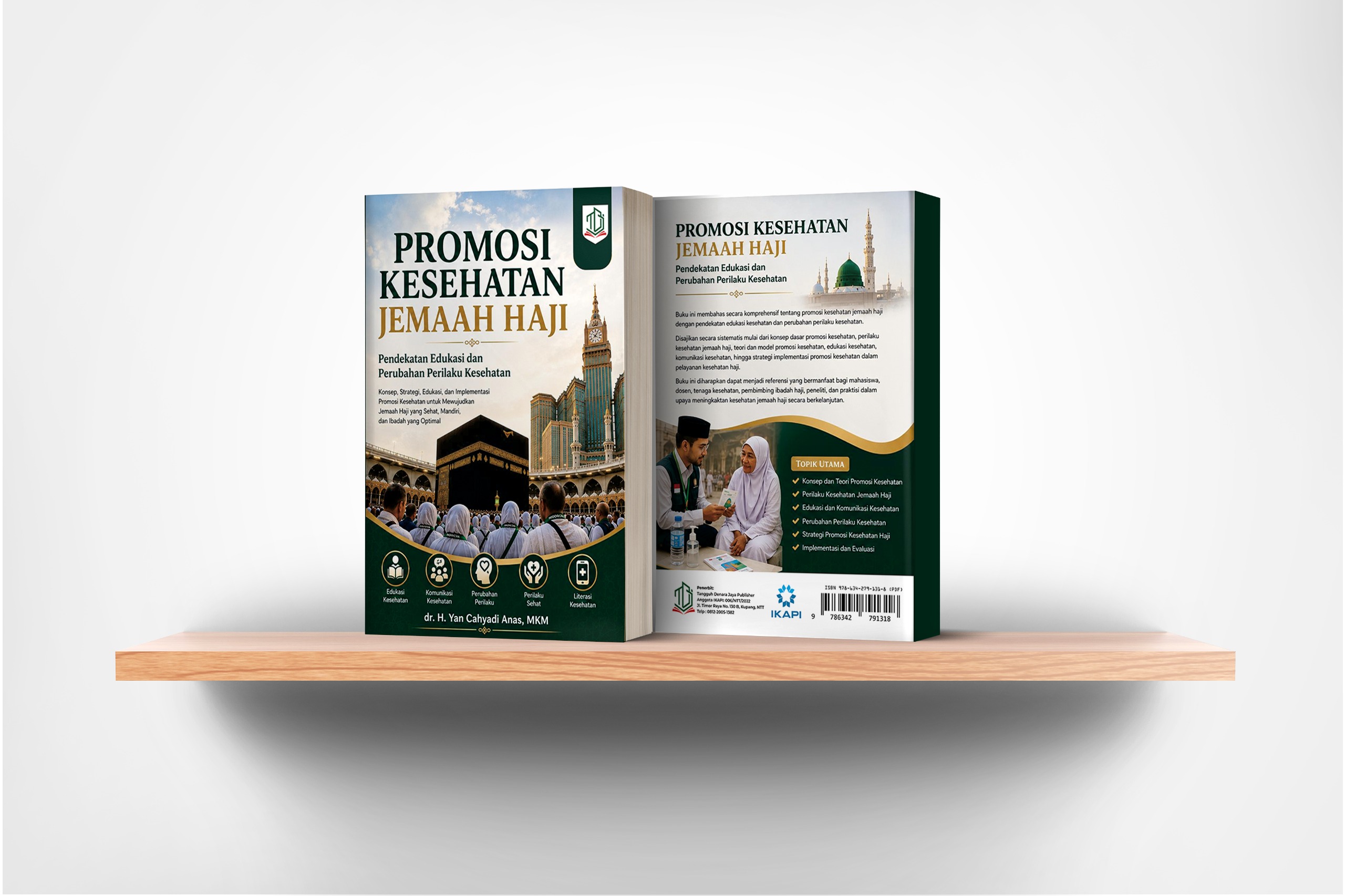 Promosi Kesehatan Jemaah Haji: Pendekatan Edukasi dan Perubahan Perilaku Kesehatan