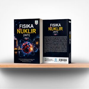 Fisika Nuklir (Inti) Jilid 2