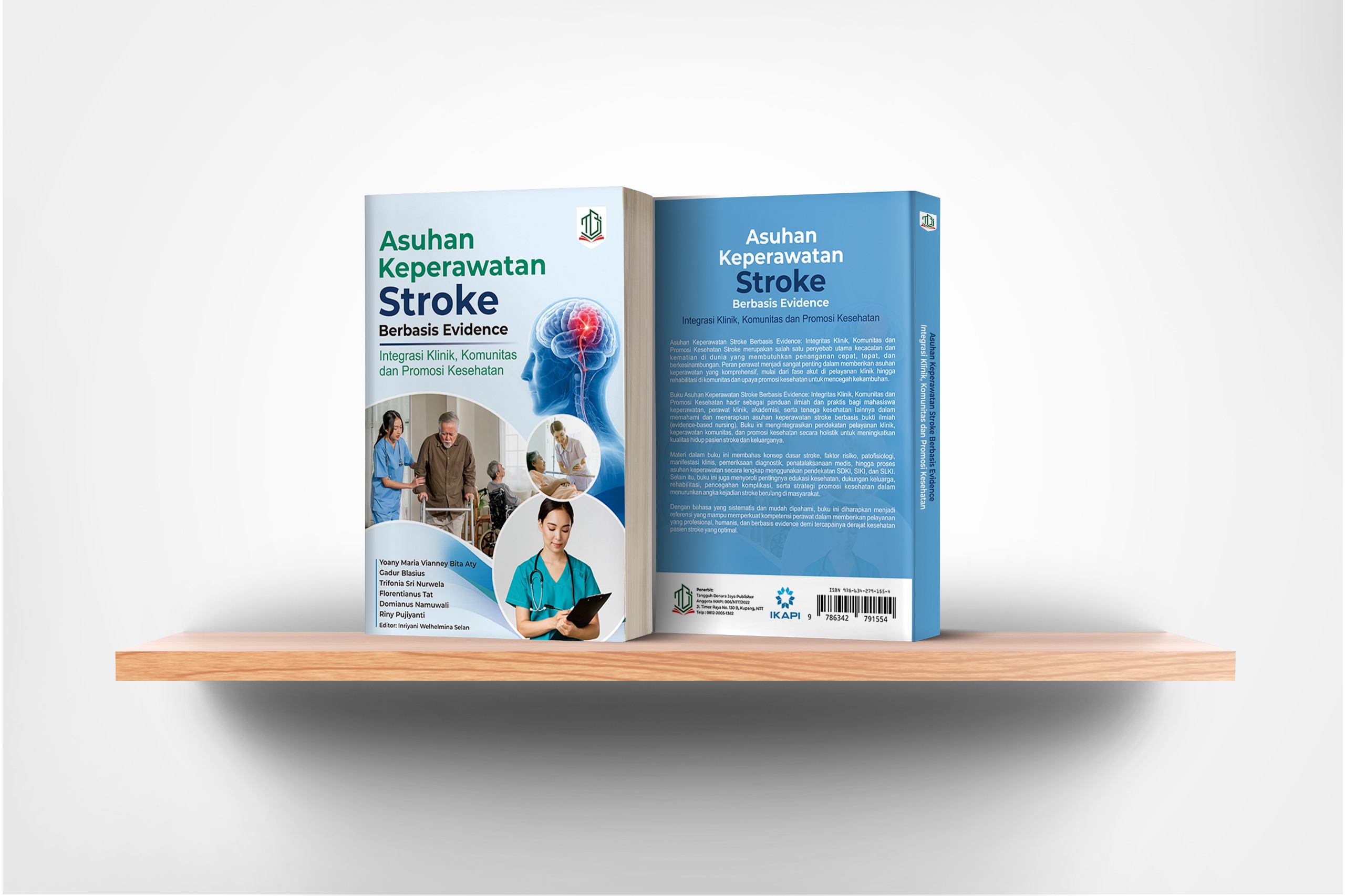 Asuhan Keperawatan Stroke Berbasis Evidence: Integrasi Klinik, Komunitas dan Promosi Kesehatan