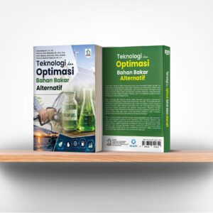Teknologi dan Optimasi Bahan Bakar Alternatif
