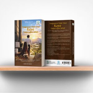 Bangsawan Tidak Akan Kaya Tanpa Lepas Jubah : Dari Zona Nyaman Gaji Bulanan Menuju Lima Kebebasan dan Kehidupan yang Bermakna